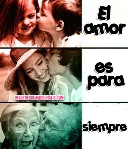 el amor es para siempre